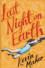 Last Night on Earth by Kevin  Maher